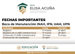 Becas Elisa Acuña – Beca para Apoyo a la Manutención ENAH, IPN, UAM, UPN
