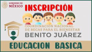 1. Becas Benito Juárez para primaria y secundaria 2022.